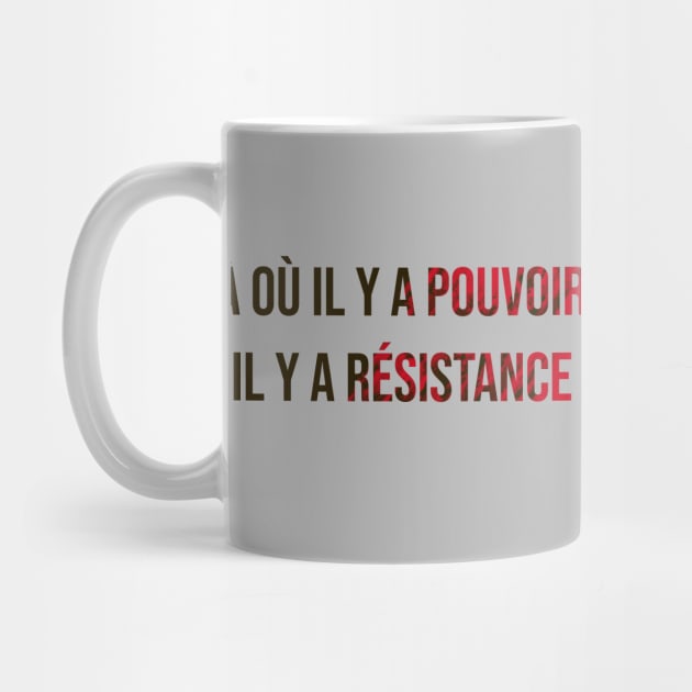 'Where there is power, there is resistance' - Foucault by Blacklinesw9